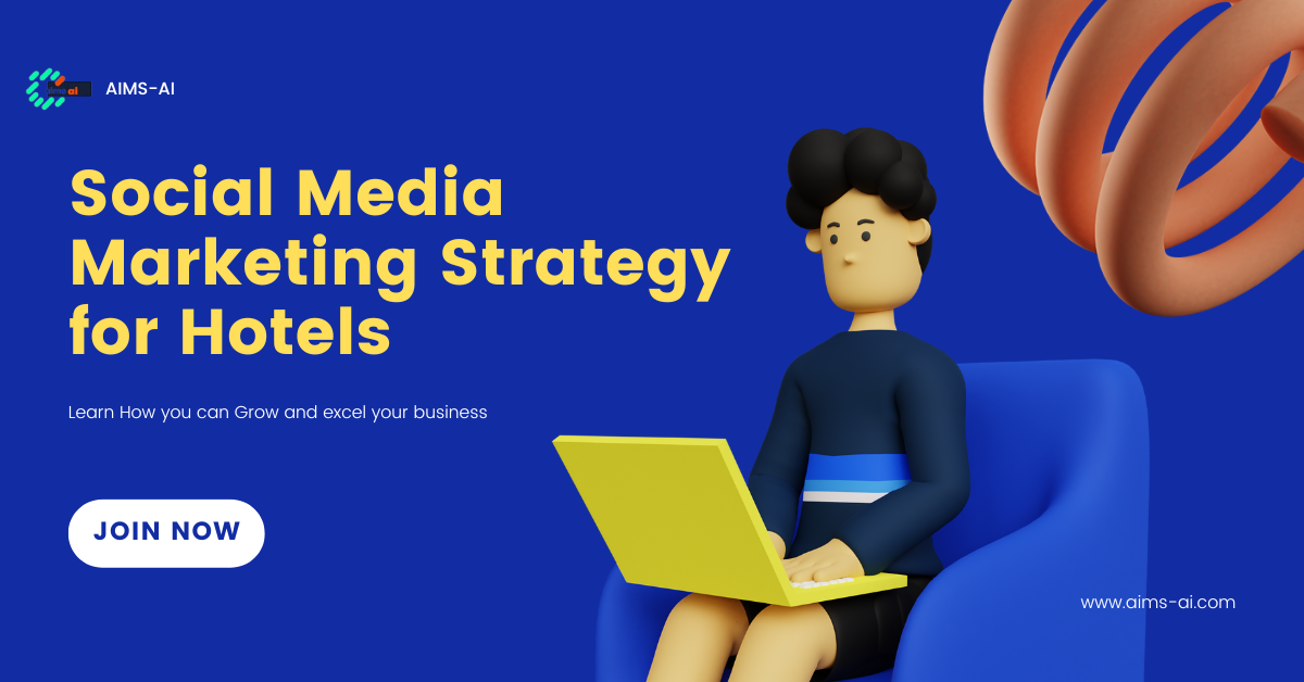 Top 4 Social Media Marketing Strategy for Hotels Digital Marketing