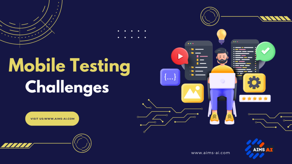 mobile testing challenges