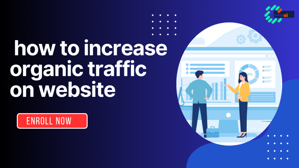  how to increase organic traffic on website